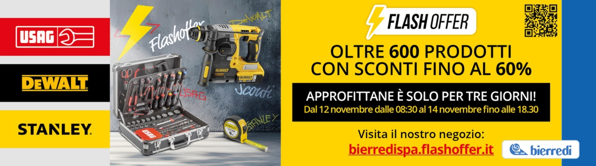 Immagine divisa in una metà sinistra in cui ci sono 3 loghi usag, dewalt e stanley e immagini di carrello attrezzi e utensili manuali. Nella metà a destra, in nero su fondo giallo, la scritta: flash offer, oltre 600 prodotti con sconti fino al 60%. Sotto, su fondo nero, la scritta: approfittane è solo per tre giorni! Dal 12 novembre dalle 08:30 al 14 novembre fino alle 18:30. Sotto ancora, in nero su fondo giallo, la scritta: visita il nostro negozio: bierredispa.flashoffer.it e il logo Bierredi.